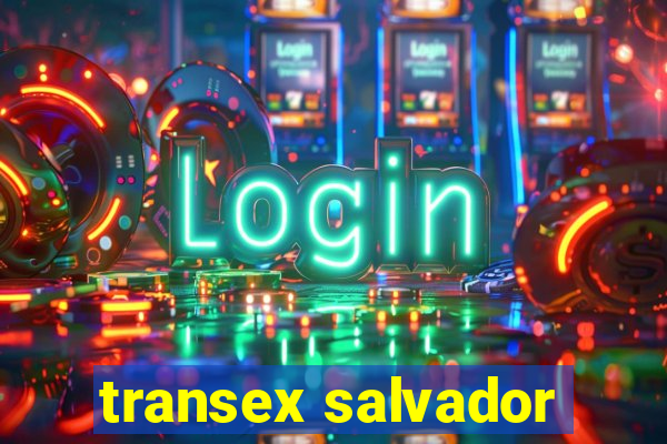 transex salvador